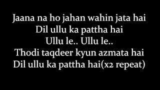 LYRiCSDil Ullu Ka Pattha Lyrical Video – Jagga Jasoos  Arijit Singh [upl. by Witkin498]