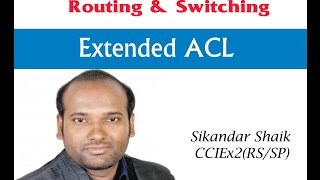 Extended ACL  Video By Sikandar Shaik  Dual CCIE RSSP  35012 [upl. by Anor492]