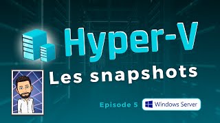 HyperV  Prise en main des snapshots [upl. by Amoeji]