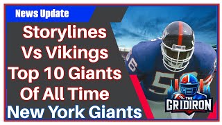 The Gridiron New York Giants Storylines Versus The Vikings Top Ten Giants Of All Time Injury News [upl. by Lawton136]