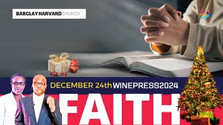 FAITH  MORNINGRISE WINEPRESS 2024  BISHOP JACS  DECEMBER 24TH 2024 [upl. by Baiss]