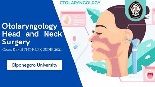 Coass Elektif THTKL FK UNDIP 2018  Otolaryngology Head and Neck Surgery Diponegoro University [upl. by Rolyak]