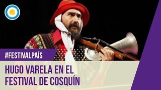 Hugo Varela en el Festival de Cosquín 2016 2 de 2 [upl. by Napra]