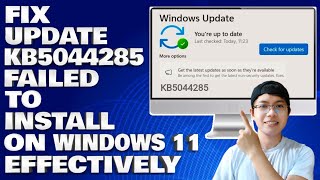 How To Fix Update KB5044285 Failed To Install on Windows 11 Effectively [upl. by Lubow]