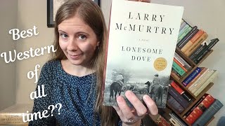 My Thoughts About Lonesome Dove [upl. by Hanauq]