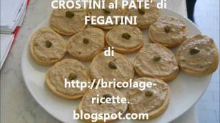 Crostini al paté di fegatini [upl. by Emanuele]