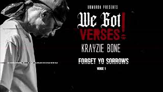 Krayzie Bone  Forget Yo Sorrows Verse 3 [upl. by Grindle]