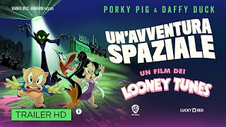 Unavventura spaziale  Un film dei Looney Tunes  Trailer ITA HD [upl. by Chloras]