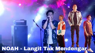 NOAH  Langit Tak Mendengar live konser [upl. by Eizus]