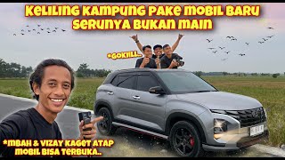 BAHAGIAKAN KAWAN2 KELILING KAMPUNG NAIK MOBIL BARU DI HARI TERAKHIR PUASA [upl. by Stead]