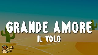 Il Volo  Grande amore LetraLyrics [upl. by Aynik306]