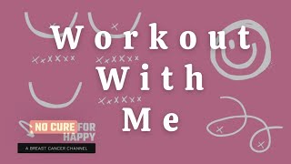 Breast Cancer and staying fit work out with me [upl. by Siramay]