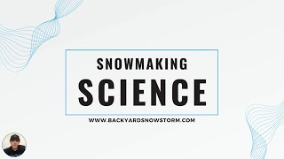 Snowmaking Science [upl. by Clarette]