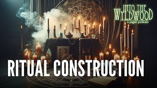 Ritual Construction [upl. by Lindahl]