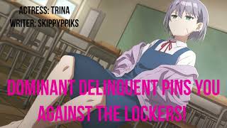 F4A Dominant Delinquent Pins You Against The Lockers AN ANIME ASMR SFW Delinquent Schoolmates [upl. by Pages232]