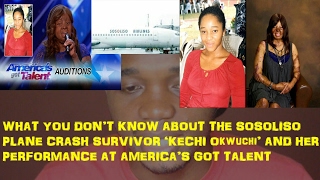 Full Details About Kechi Okwuchi Americas Got Talent Sosoliso Crash [upl. by Ahseikan]