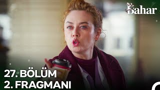 Bahar 27 Bölüm 2 Fragmanı  Kızımı Alamayacaksın [upl. by Norehs345]