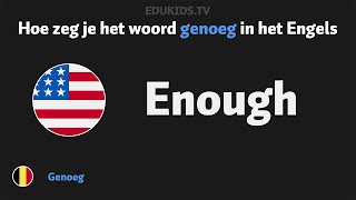 Hoe zeg je genoeg enough in het Engels [upl. by Markiv]