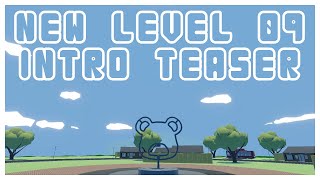 NEW Level 09  Intro Teaser [upl. by Natica733]