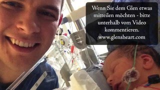 Glens Heart  Baby mit hypoplastisches Linksherzsyndrom braucht ein Wunder  Vater erzählt [upl. by Annair]