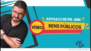 BENS PÚBLICOS  REVISAÇO DE DIREITO ADMINISTRATIVO [upl. by Ahseuqal]