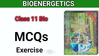 Bioenergetics MCQs  class 11 bio chapter 4 new book [upl. by Cerellia477]