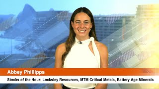 Stocks of the Hour Locksley Resources MTM Critical Metals Battery Age Minerals [upl. by Oicnedurp716]