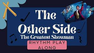 Rhythm Play Along  The Other Side  The Greatest Showman [upl. by Aron]