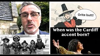 When was the Cardiff accent born How old is it really [upl. by Oidacra]