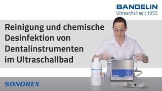 Reinigung und chemische Desinfektion von Dentalinstrumenten im BANDELIN SONOREX Ultraschallbad [upl. by Harolda]