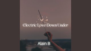 Electric Love Down Under [upl. by Dorsy637]