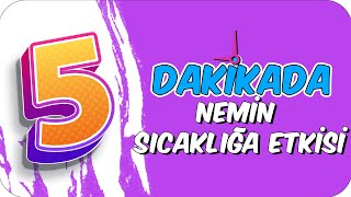 5dkda NEMİN SICAKLIĞA ETKİSİ [upl. by Staley358]