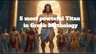 The Most Powerful Titans In Greek Mythology [upl. by Hsaniva]