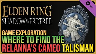 Relanna’s Cameo Talisman Location Elden Ring DLC [upl. by Modestia]