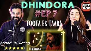 Dhindora  EP 07 Toota Ek Taara  BB Ki Vines  Delhi Couple Reactions [upl. by Ainoloppa704]