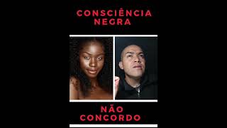 CONCIENCIA NEGRA É PALHAÇADA [upl. by Ifill]