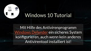 Windows 10 Defender erklärt Ein sicheres Windows konfigurieren Defender Hilfe Windows 10 Tutorial [upl. by Andrea203]