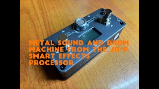 Playing metal with drum machine by the JDP smart effects processor [upl. by Ettesoj]