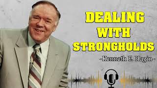 Kenneth E Hagin Dealing With Strongholds [upl. by Childs]