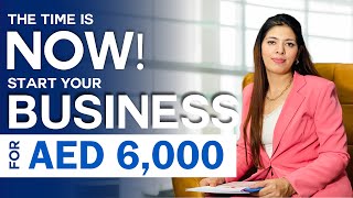 The time is NOW Start your business for AED 6000 [upl. by Yance508]