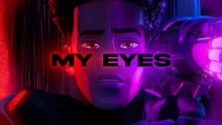 MY EYES  TRAVIS SCOTT x SPIDERVERSE AMV [upl. by Enyaht]