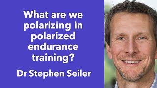 46  What are we polarizing in polarized endurance training Dr Stephen Seiler [upl. by Miehar]