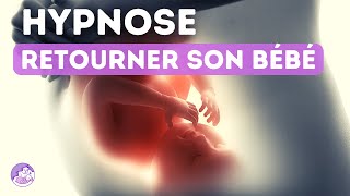 💜 Hypnose Bébé en siège retourner son bébé tête en bas [upl. by Rdnaskela539]