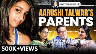 AARUSHI TALWAR’s parents interview after 16 years  BODY TO BEIING EP5  SHLLOKA [upl. by Addiel]