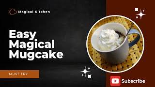 Magical Mugcake Quick amp Easy Microwave Dessert Recipe [upl. by Okiruy]