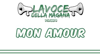 La Voce Della Magana l MON AMOUR  LESTASI ETERNA l [upl. by Killoran]