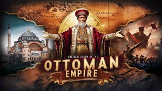 The Untold Story of the Ottoman Empire⚔️🇹🇷  ISLAMIC DOC [upl. by Mingche]