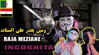 Raja Meziane  incognita 🇩🇿 🇪🇬  Egyptian Reaction [upl. by Ailices]