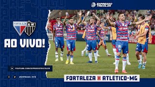 🔥 ESQUENTA PRÉJOGO FORTALEZA X ATLÉTICOMG  BRASILEIRÃO 2023  ESCALAÇÕES E ÚLTIMAS INFOS [upl. by Thetis]