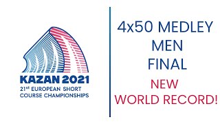 4x50 Medley Mixed FINAL NEW WORLD RECORD  European Swimming Championship short course 2021 Kazan [upl. by Polish]